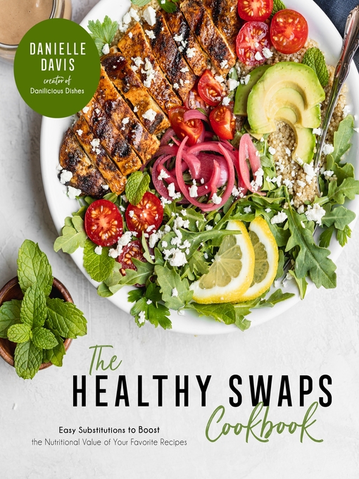 Title details for The Healthy Swaps Cookbook by Danielle Davis - Available